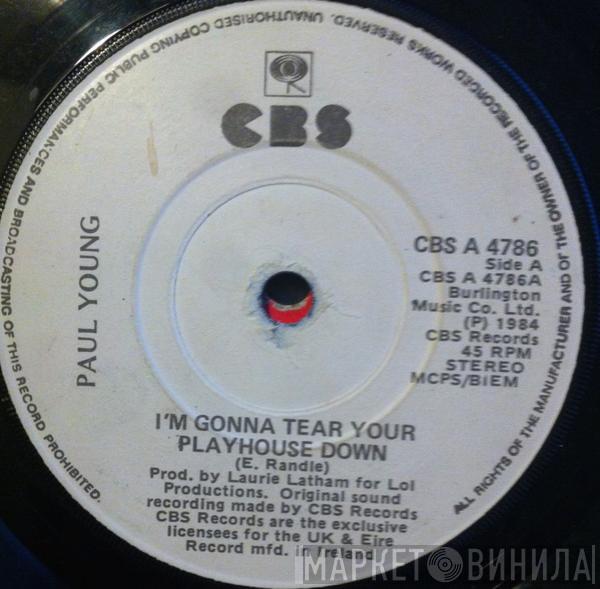  Paul Young  - I'm Gonna Tear Your Playhouse Down