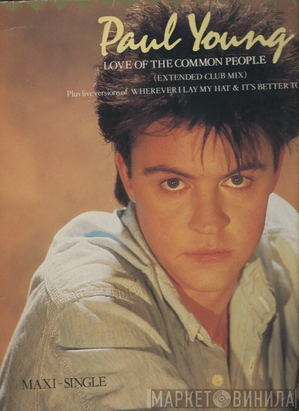  Paul Young  - Love Of The Common People (Extended Club Mix)