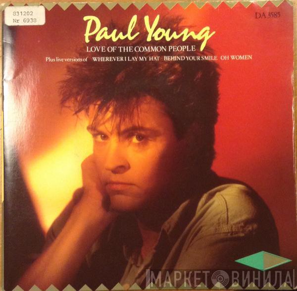 Paul Young - Love Of The Common People