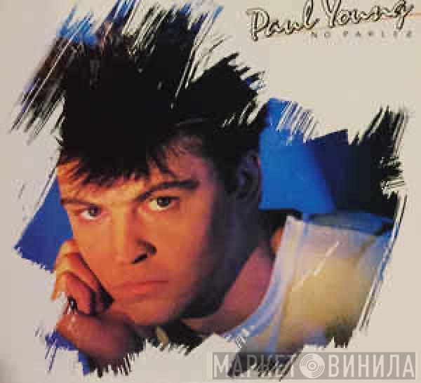  Paul Young  - No Parlez