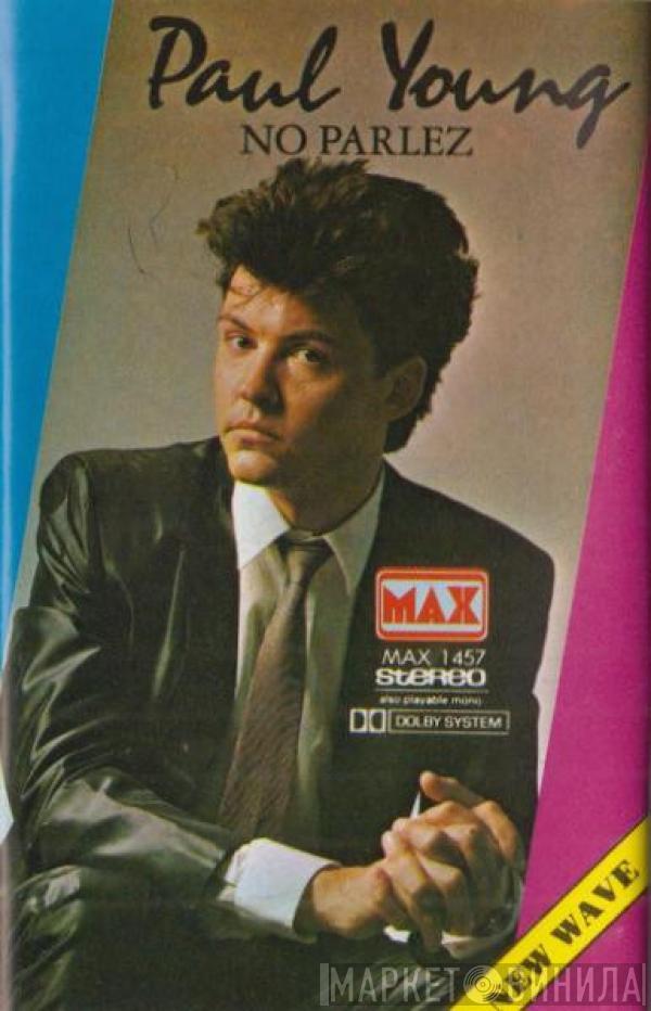  Paul Young  - No Parlez