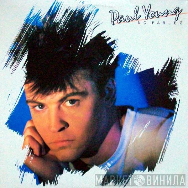  Paul Young  - No Parlez