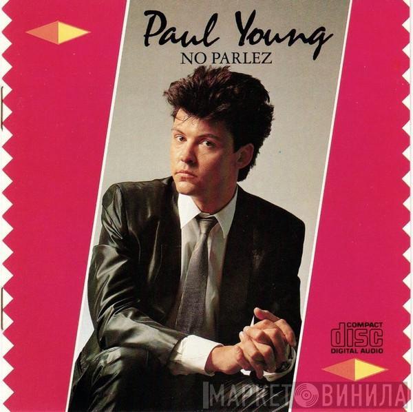  Paul Young  - No Parlez