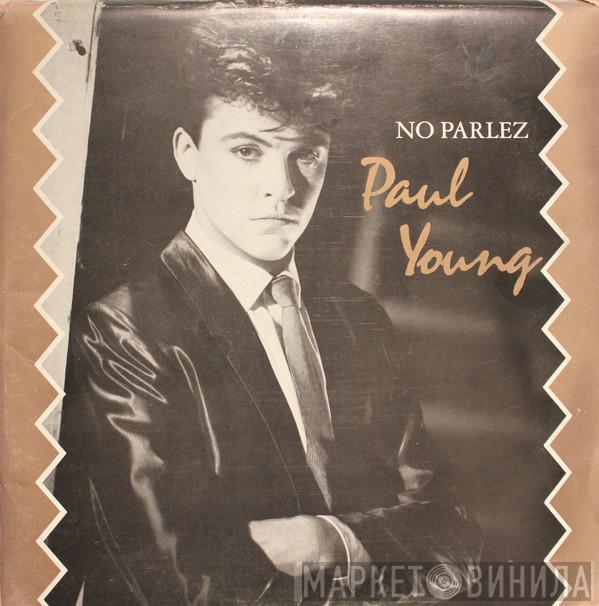  Paul Young  - No Parlez