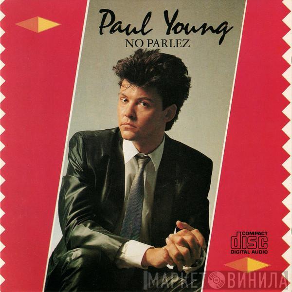  Paul Young  - No Parlez