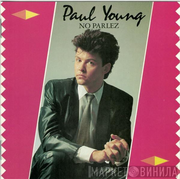  Paul Young  - No Parlez