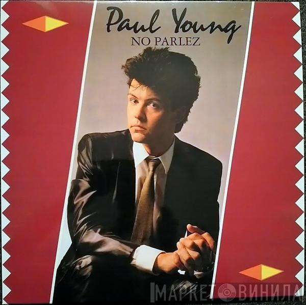  Paul Young  - No Parlez
