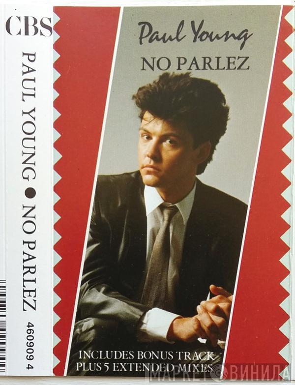  Paul Young  - No Parlez