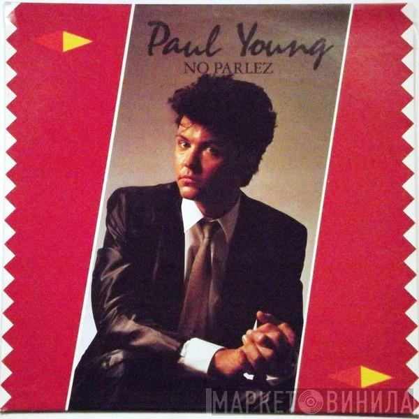  Paul Young  - No Parlez