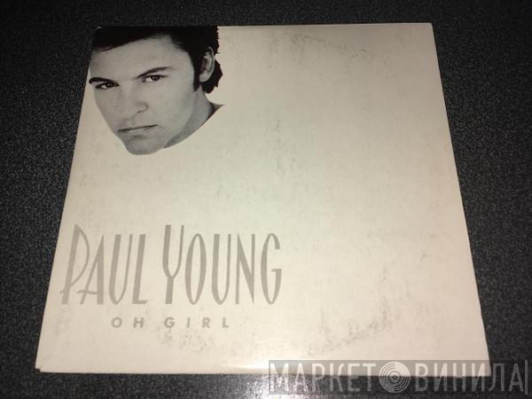  Paul Young  - Oh Girl