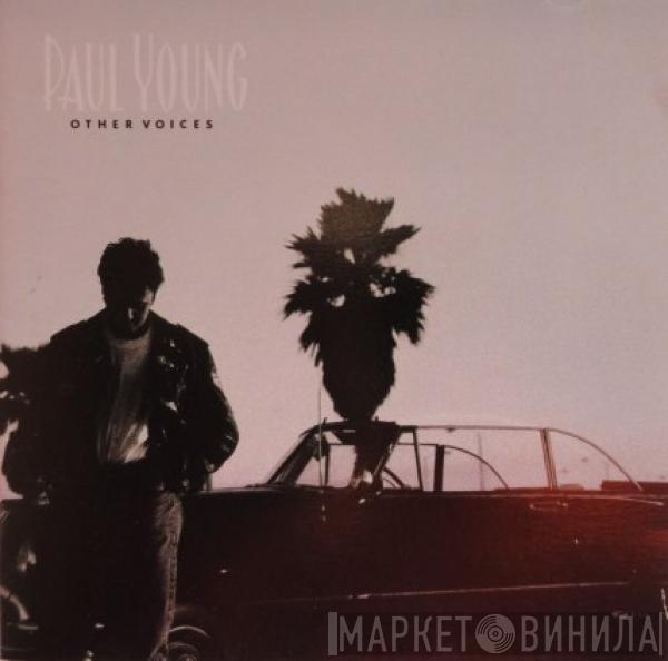  Paul Young  - Other Voices