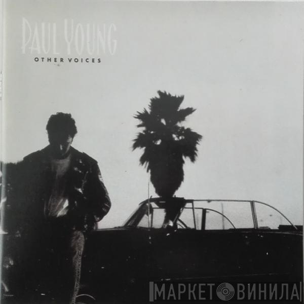  Paul Young  - Other Voices