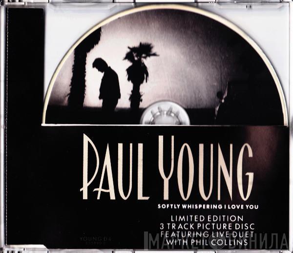  Paul Young  - Softly Whispering I Love You