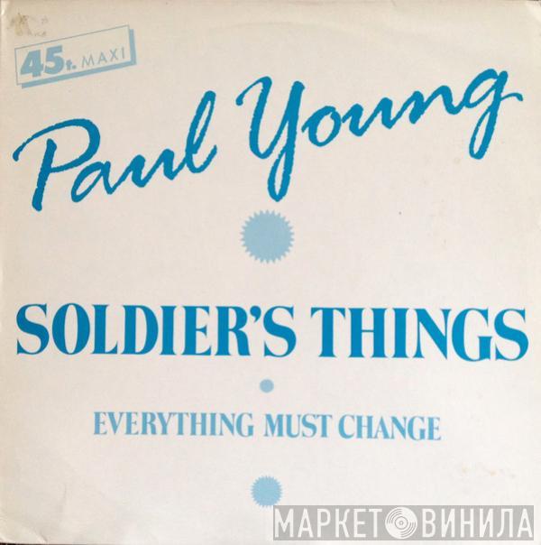  Paul Young  - Soldier's Things