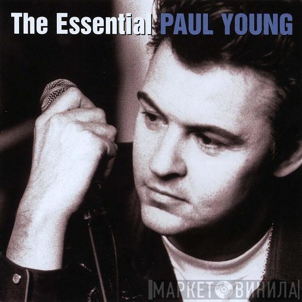 Paul Young - The Essential Paul Young