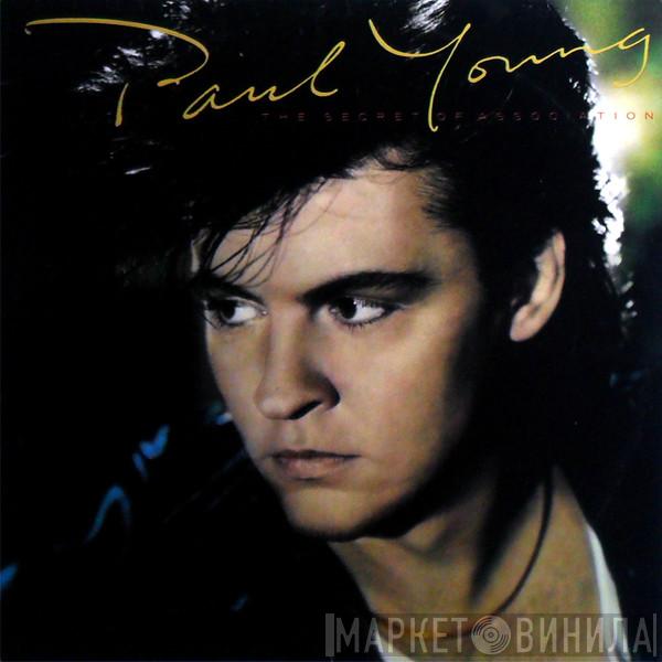  Paul Young  - The Secret Of Association