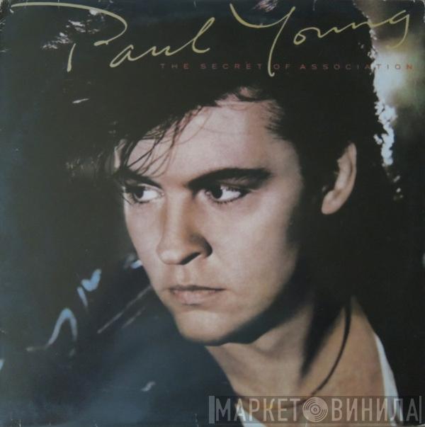  Paul Young  - The Secret Of Association