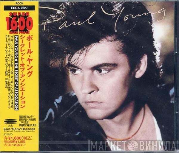  Paul Young  - The Secret Of Association