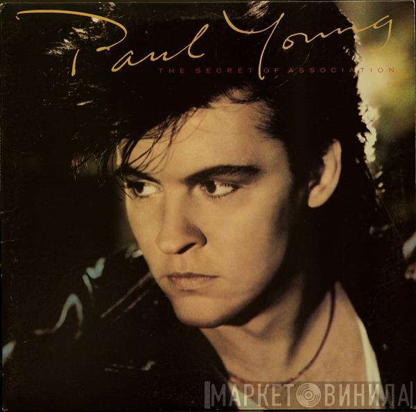 Paul Young - The Secret Of Association