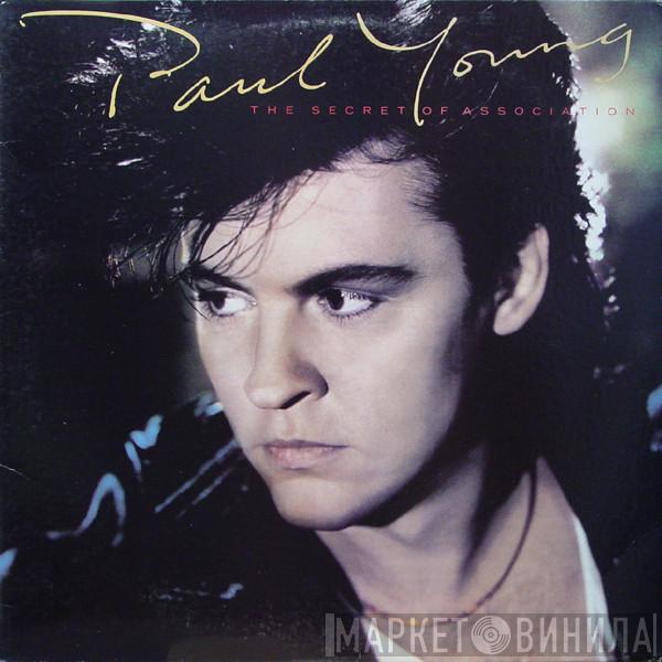 Paul Young  - The Secret Of Association