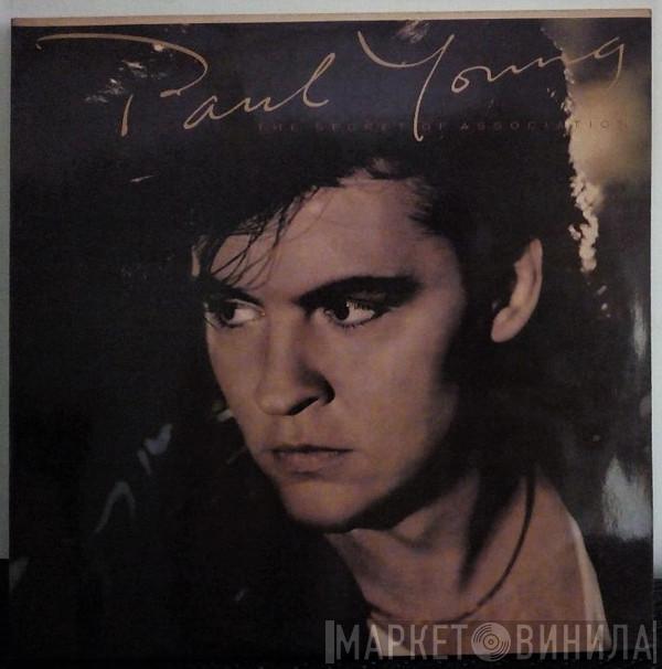  Paul Young  - The Secret Of Association