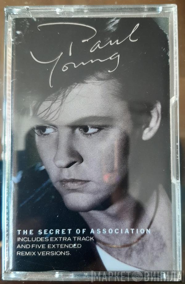  Paul Young  - The Secret Of Association