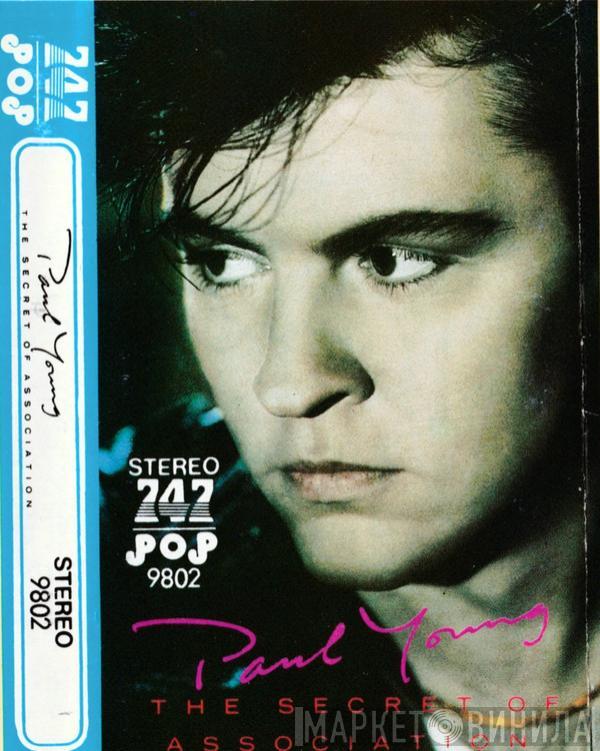  Paul Young  - The Secret Of Association