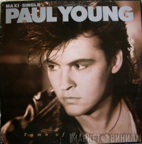  Paul Young  - Tomb Of Memories