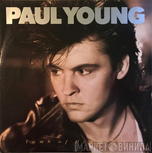  Paul Young  - Tomb Of Memories