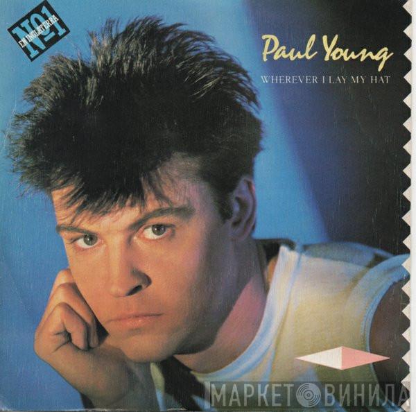  Paul Young  - Wherever I Lay My Hat