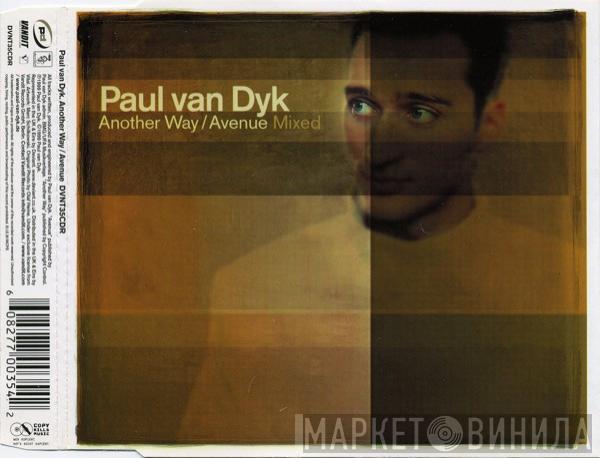 Paul van Dyk  - Another Way / Avenue Mixed