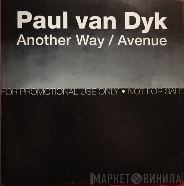  Paul van Dyk  - Another Way / Avenue