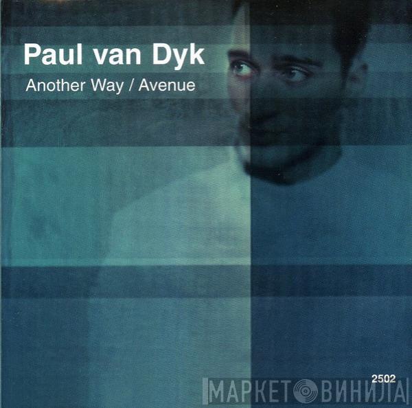  Paul van Dyk  - Another Way / Avenue
