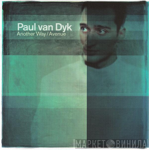  Paul van Dyk  - Another Way / Avenue
