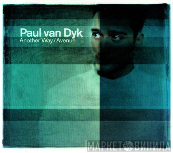  Paul van Dyk  - Another Way / Avenue