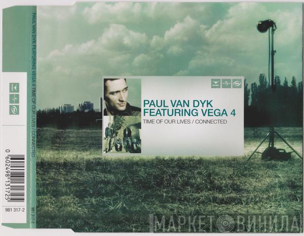  Paul van Dyk  - Time Of Our Lives / Connected
