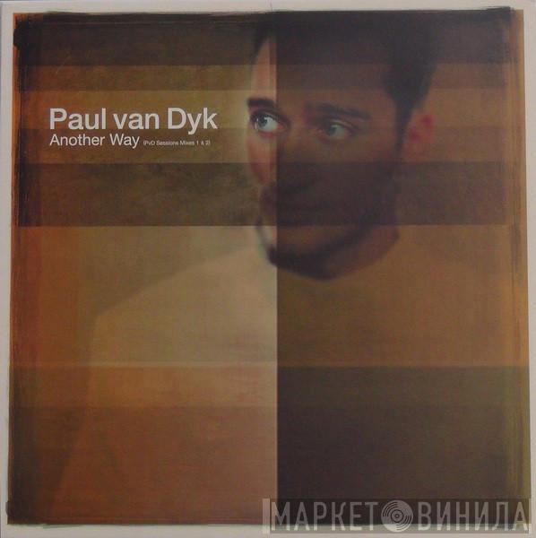  Paul van Dyk  - Another Way (PvD Sessions Mixes 1 & 2)