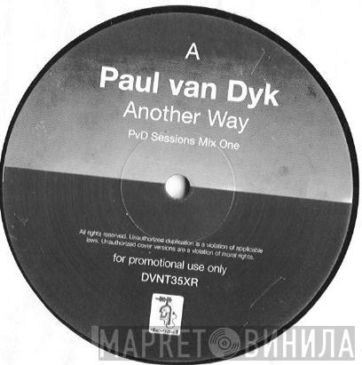 Paul van Dyk - Another Way (PvD Sessions Mixes 1 & 2)