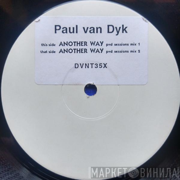  Paul van Dyk  - Another Way (PvD Sessions Mixes 1 & 2)