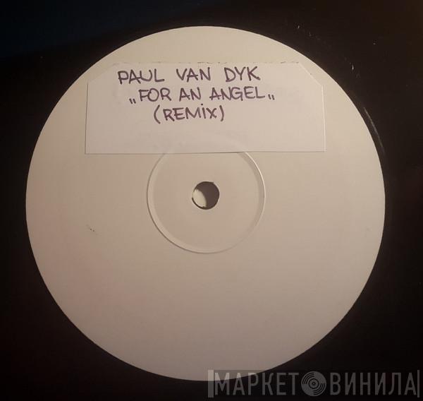  Paul van Dyk  - For An Angel (Remix)