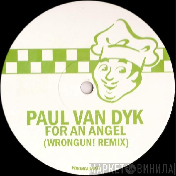  Paul van Dyk  - For An Angel (Wrongun! Remix)