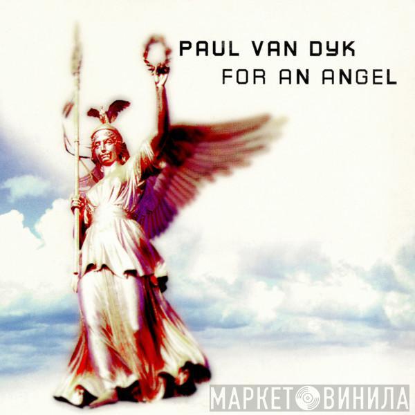  Paul van Dyk  - For An Angel