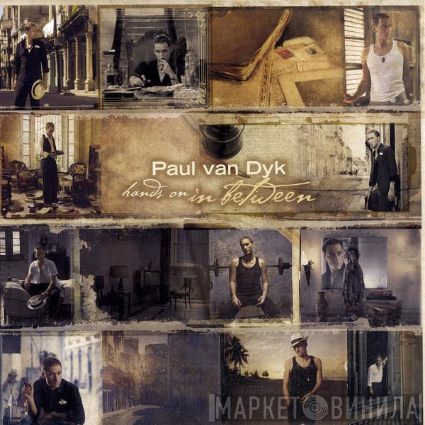  Paul van Dyk  - Hands On In Between