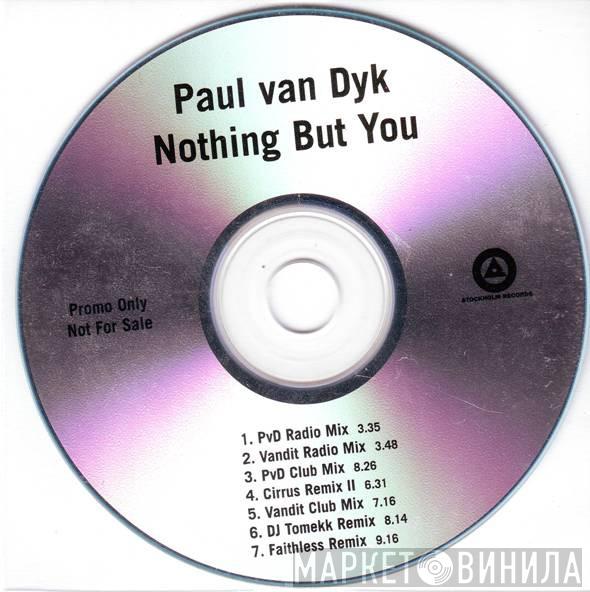  Paul van Dyk  - Nothing But You