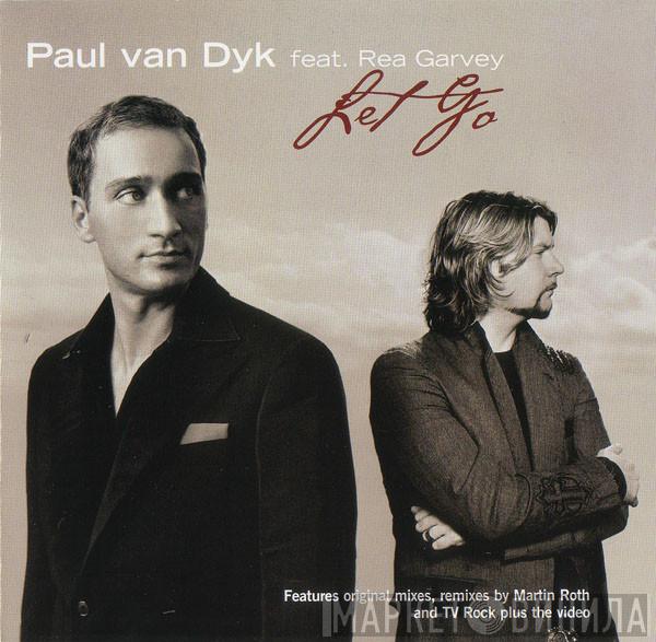Paul van Dyk, Rea Garvey - Let Go
