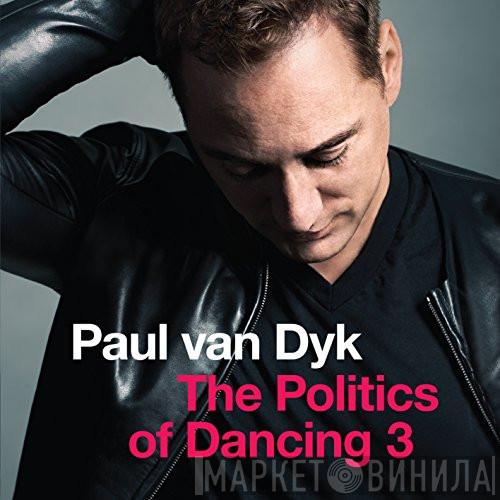  Paul van Dyk  - The Politics Of Dancing 3