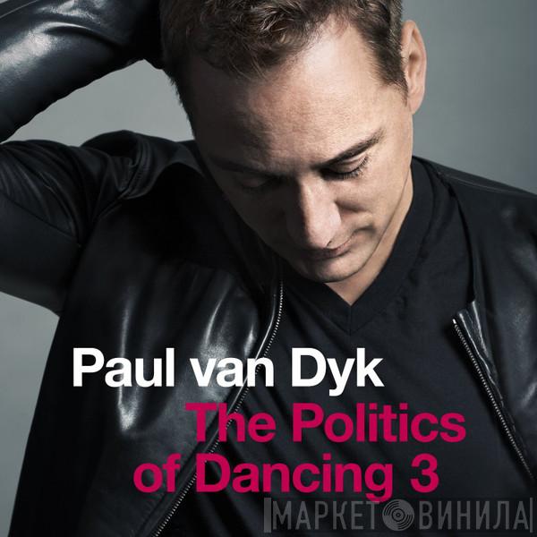  Paul van Dyk  - The Politics Of Dancing 3