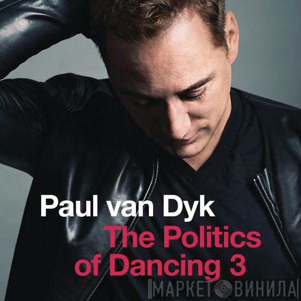  Paul van Dyk  - The Politics Of Dancing 3