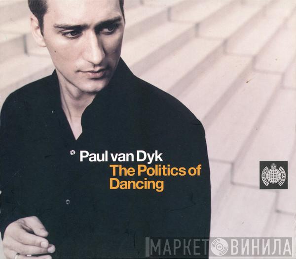  Paul van Dyk  - The Politics Of Dancing