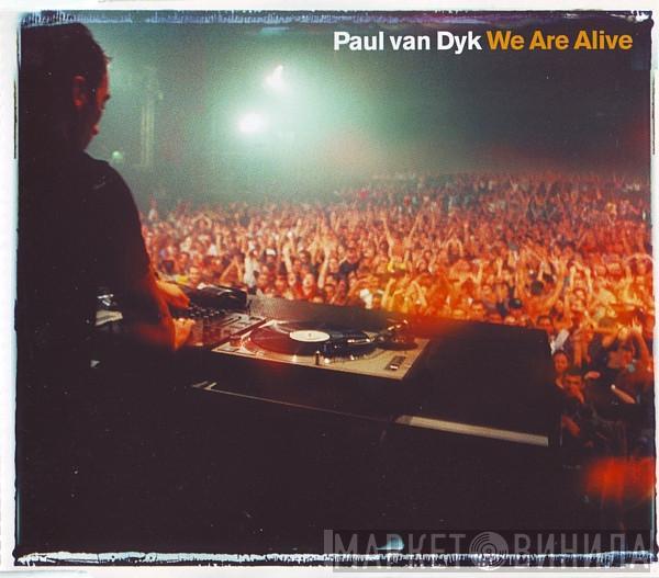  Paul van Dyk  - We Are Alive